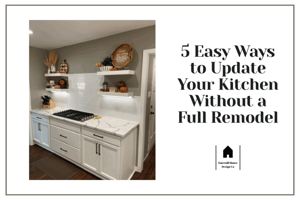 Top Five Easy Ways to Update Your Kitchen Without a Full Remodel